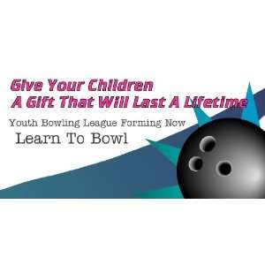   3x6 Vinyl Banner   Youth Bowling League Forming Now: Everything Else