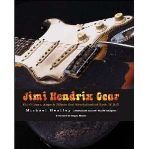  Hal Leonard Jimi Hendrix Gear Book: Musical Instruments