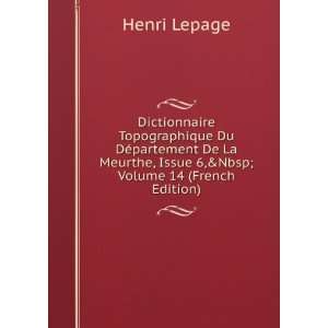   La Meurthe, Issue 6,&Volume 14 (French Edition) Henri Lepage Books