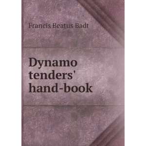  Dynamo tenders hand book Francis Beatus Badt Books