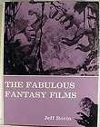 FABULOUS FANTASY FILMS JEFF ROVIN FIRST EDITION  