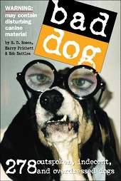 Bad Dog by R.D. Rosen, Richard Dean Rosen and Harry Prichett 2005 