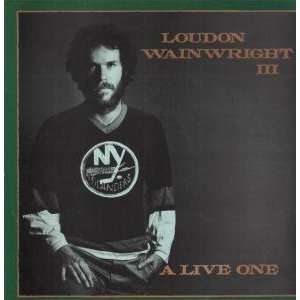    A LIVE ONE LP (VINYL) UK RADAR 1979 LOUDON WAINWRIGHT 3 Music