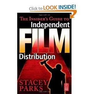 The Insiders Guide to Independent Film Distribution 