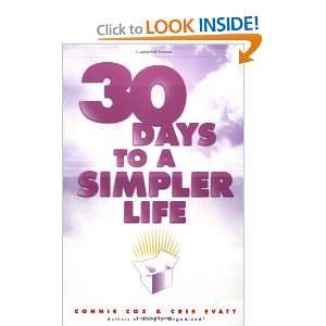  30 Days to a Simpler Life [Paperback]: Cris Evatt: Books