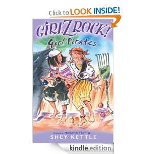 Girlz Rock! Girl Pirates: Shey Kettle:  Kindle Store