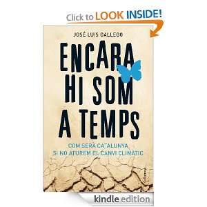 Encara hi som a temps (Catalan Edition) Luís Gallego José  