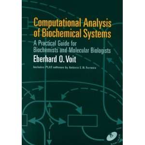   Biochemists and Molecular Biolo [Paperback] Eberhard O. Voit Books