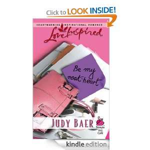 Be My Neat Heart Judy Baer  Kindle Store
