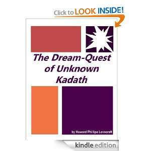 The Dream Quest of Unknown Kadath : Full Annotated version: Howard 