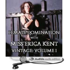   Kent Vintage, Vol. I (Audible Audio Edition) Miss Erica Kent Books