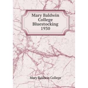  Mary Baldwin College Bluestocking 1930 Mary Baldwin 