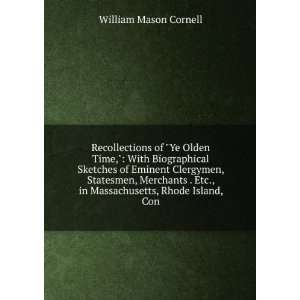   ., in Massachusetts, Rhode Island, Con William Mason Cornell Books