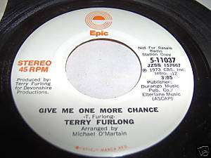 TERRY FURLONG GIVE ME 1 MORE CHANCE STEREO/MONO RARE 45  