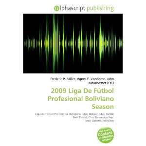   Liga De Fútbol Profesional Boliviano Season (9786134132404) Books
