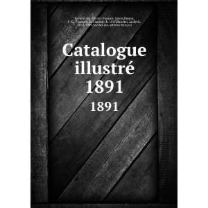 1891 Dumas, F. G. (FranÃ§ois Guillaume), b. 1847,Baschet, Ludovic 