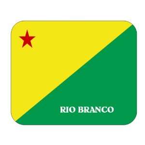  Brazil State   Acre, Rio Branco Mouse Pad: Everything Else