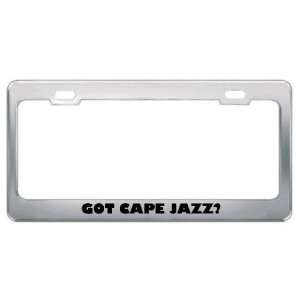 com Got Cape Jazz? Music Musical Instrument Metal License Plate Frame 