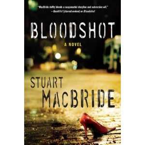   , Stuart (Author) Sep 16 08[ Paperback ] Stuart MacBride Books