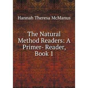   Readers A Primer  Reader, Book 1 Hannah Theresa McManus Books