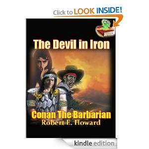 Conan The Barbarian, The Devil in Iron  the Conan Stories (Annotated 