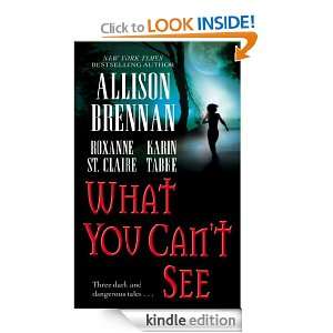   You Cant See: Allison Brennan, Karin Tabke:  Kindle Store