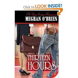  Thirteen Hours [Paperback]: Meghan OBrien: Books