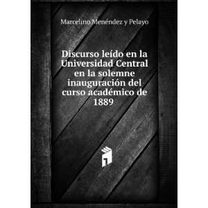   curso acadÃ©mico de 1889 . Marcelino MenÃ©ndez y Pelayo Books