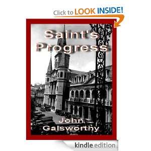 Saints Progress (Annotated) John Galsworthy  Kindle 
