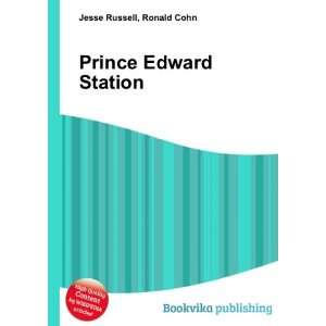  Prince Edward Station: Ronald Cohn Jesse Russell: Books