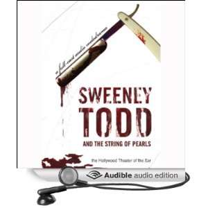  Sweeney Todd and the String of Pearls An Audio Melodrama 
