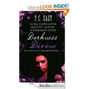 Darkness Divine P.C. Cast, Gena Showalter / Maggie Shayne / Rhyan 