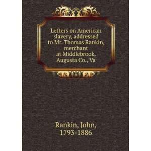   at Middlebrook, Augusta Co., Va John, 1793 1886 Rankin Books