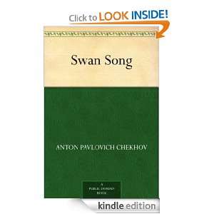 Swan Song: Anton Pavlovich Chekhov:  Kindle Store