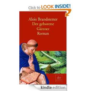 Der geborene Gärtner: Roman (German Edition): Alois Brandstetter 
