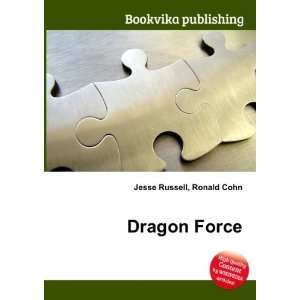 Dragon Force Ronald Cohn Jesse Russell  Books