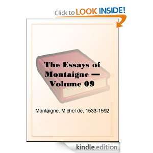 The Essays of Montaigne   Volume 09 Michel de Montaigne  