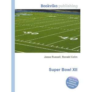  Super Bowl XII: Ronald Cohn Jesse Russell: Books