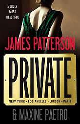 Private by James Patterson and Maxine Paetro 2010, Hardcover  
