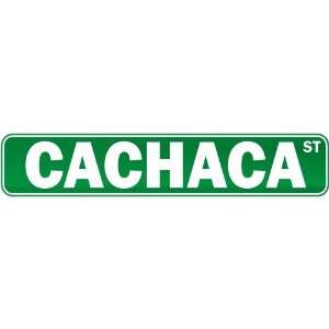  New  Cachaca Street  Drink / Drunk / Drunkard Street 