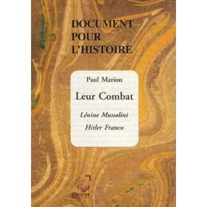   combat ; Lénine, Mussolini, Hitler, Franco (9782913044715) Books