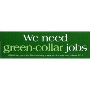  We Need Green collar Jobs. Fridge Magnet 