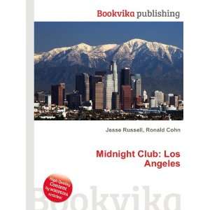  Midnight Club: Los Angeles: Ronald Cohn Jesse Russell 