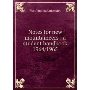  Notes for new mountaineers  a student handbook. 1964/1965 