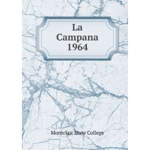  La Campana. 1964 Montclair State College Books
