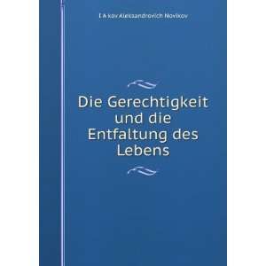   Entfaltung des Lebens: Iï¸ Aï¸¡kov Aleksandrovich Novikov: Books