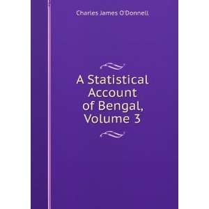   Account of Bengal, Volume 3: Charles James ODonnell: Books