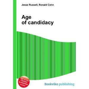  Age of candidacy Ronald Cohn Jesse Russell Books