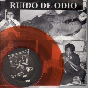   EP 7 INCH (7 VINYL 45) GERMAN TVG 1995 RUIDO DE ODIO/KKF Music