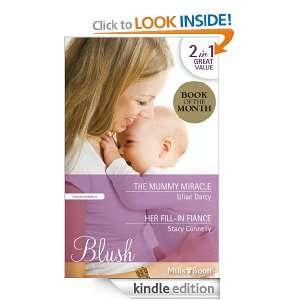 Mills & Boon : Blush Duo/The Mummy Miracle/Her Fill In Fiancé: Lilian 